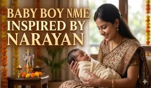 Baby Boy Name Inspired by Narayan