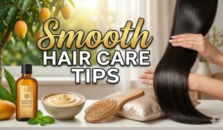 Smooth Hair Care Tips
