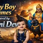 Baby Boy Name Inspired by Shani Dev