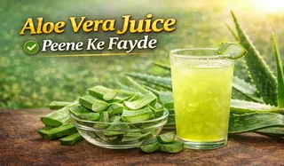 Aloe Vera Juice Peene Ke Fayde