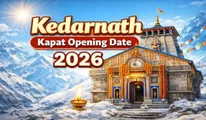 Kedarnath Kapat Opening Date 2026