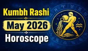 Kumbh Rashi May 2026 Horoscope