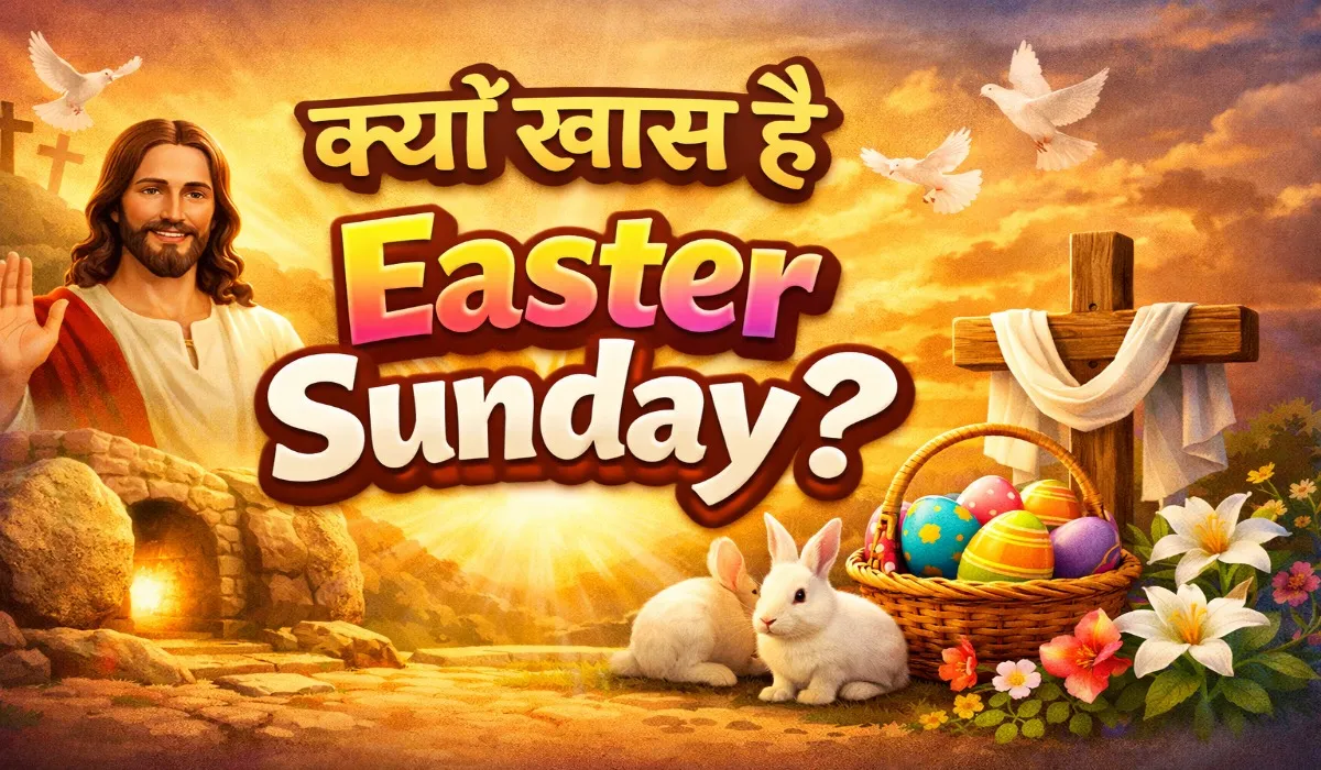 Why is Easter Celebrated