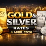 Gold Silver Rate Today 4 April 2026