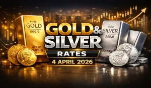 Gold Silver Rate Today 4 April 2026