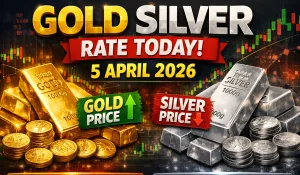 Gold Silver Rate Today 5 April 2026