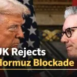 UK Rejects US Hormuz Blockade Plan