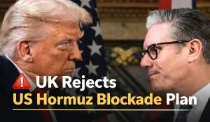 UK Rejects US Hormuz Blockade Plan