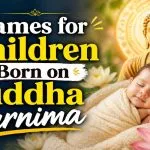 Names for Children Born on Buddha Purnima