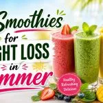 Smoothies for Weight Loss in Summer