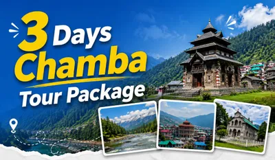 3 Days Chamba Tour Package