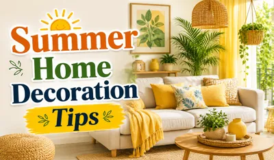 Summer Home Decoration Tips