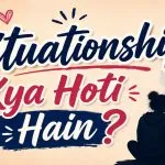 Situationship Kya Hoti Hain