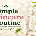 Simple Skincare Routine