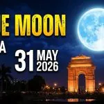 Blue Moon 2026 India 31 May