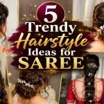 Hairstyle Ideas for Saree