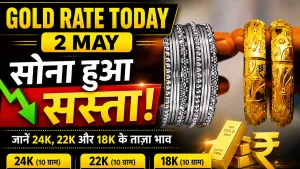 Gold Rate Today 2 May