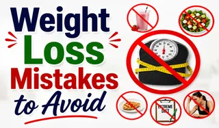 Weight Loss Mistakes to Avoid