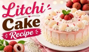 Litchi Cake Recipe in Hindi