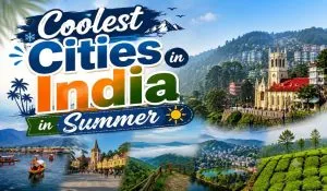 Coolest Cities in India in Summer