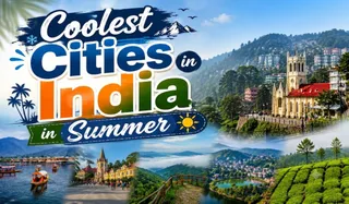 Coolest Cities in India in Summer