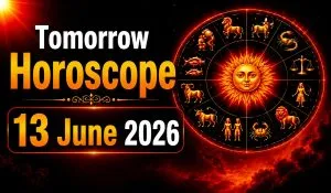 Kal Ka Rashifal 13 June 2026