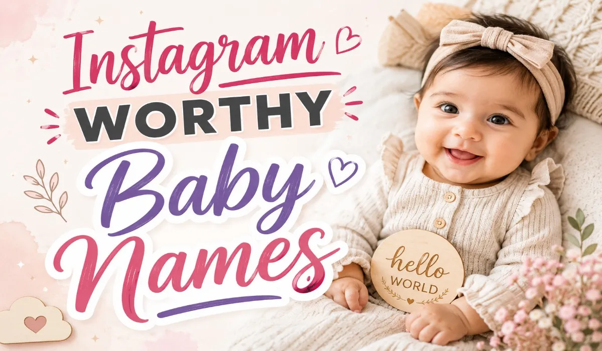 Instagram Worthy Baby Names