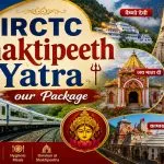 IRCTC Shaktipeeth Yatra our Package