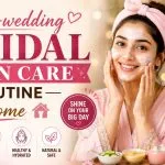 Bridal Skin Care Routine at Home