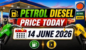 Petrol Diesel Price 14 June 2026