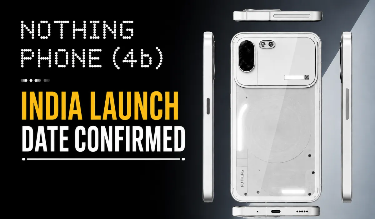 Nothing Phone 4b India Launch Date Confirmed
