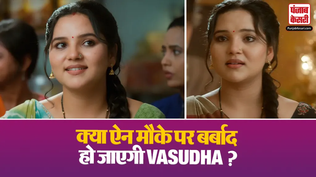 Vasudha 24 June 2026 Spoiler Alert