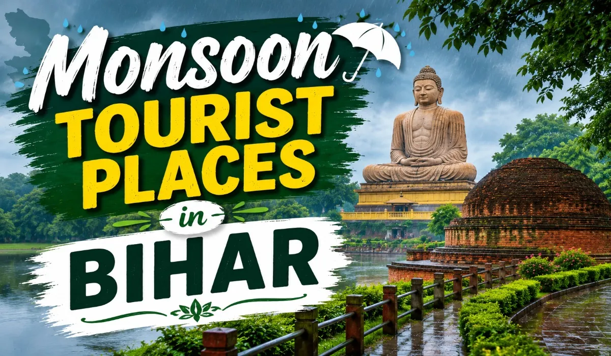 Monsoon Tourist Places in Bihar
