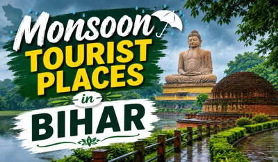 Monsoon Tourist Places in Bihar