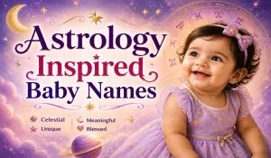 Astrology Inspired Baby Names