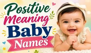 Positive Meaning Baby Names in Hindi