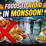 Foods to Avoid in Monsoon