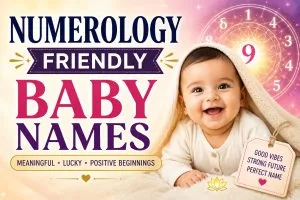 Numerology Friendly Baby Names