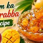 Aam ka Murabba Recipe