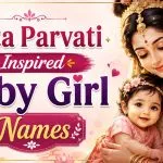 Mata Parvati Inspired Baby Girl Names