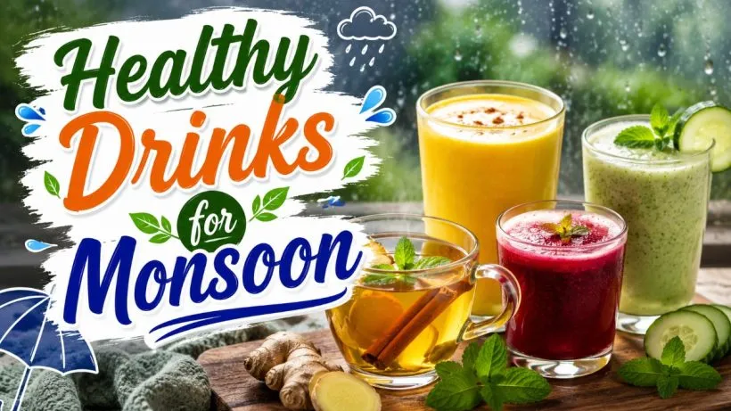 Healthy Drinks for Monsoon