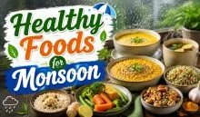 Healthy Foods for Monsoon