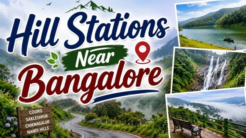 Hill Stations Near Bangalore