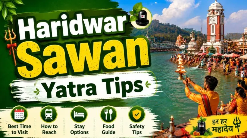 Haridwar Sawan Yatra Tips