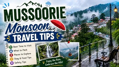 Mussoorie Monsoon Travel Tips