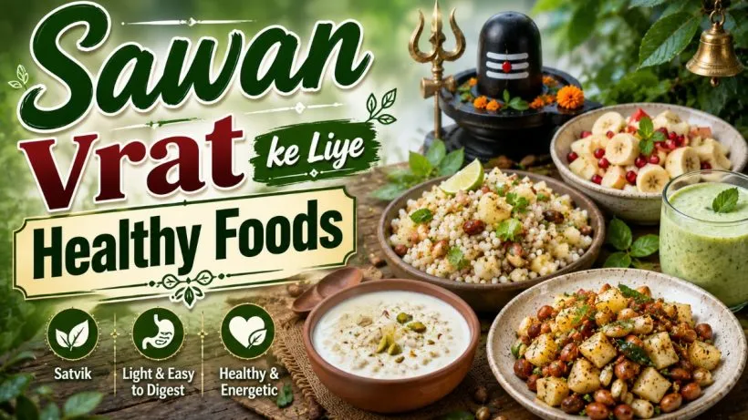 Sawan Vrat ke Liye Healthy Foods
