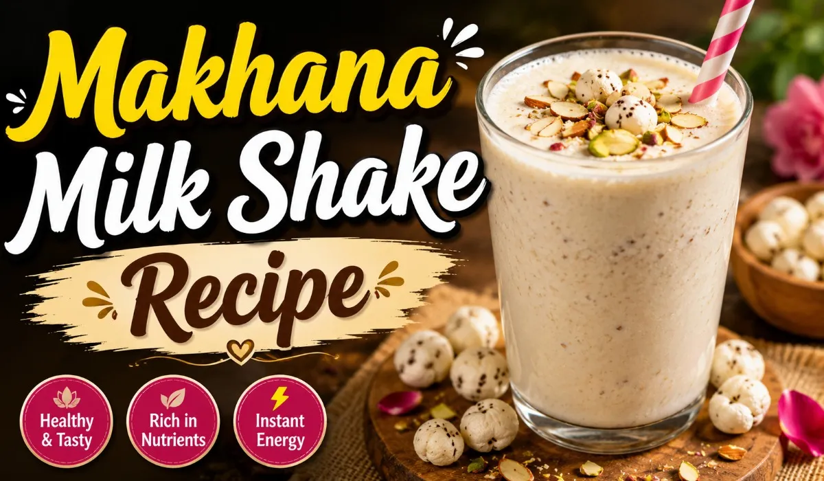 Makhana Milk Shake Recipe