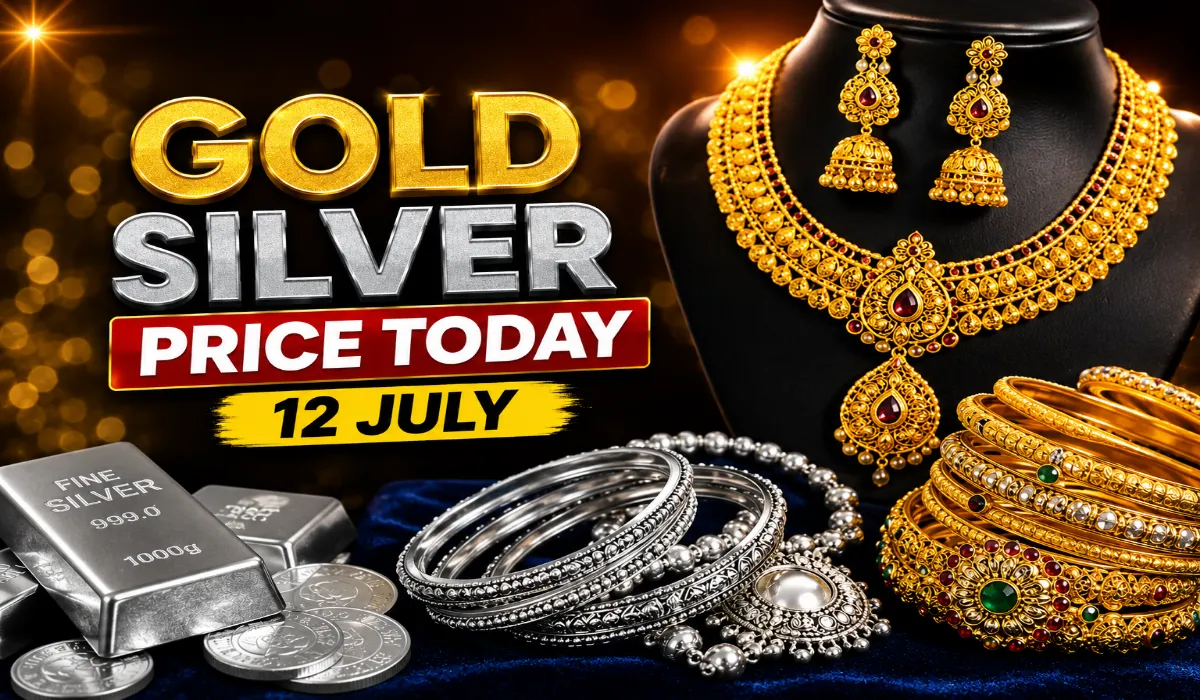Gold Silver Price Today 12 July