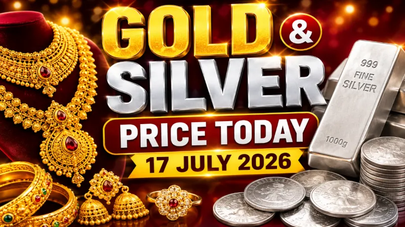 Gold Silver Price Today 17 July