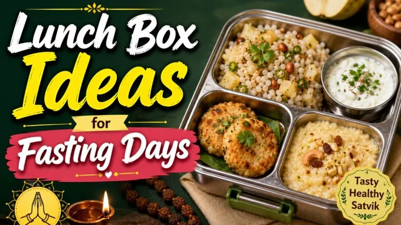 Lunch Box Ideas for Fasting Days